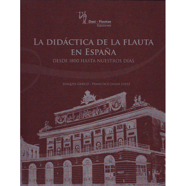 GERICO-LOPEZ: La didactica de la flauta en España. Desde 1800 ha