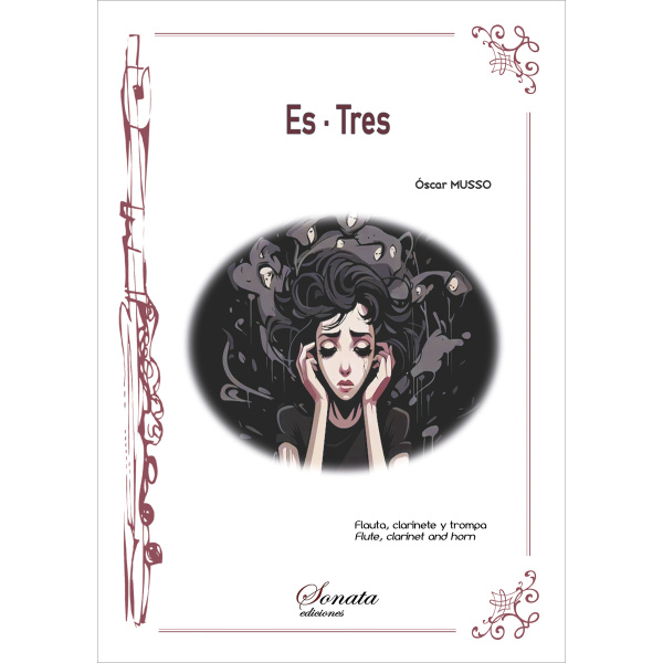 MUSSO, O.: Es-Tres (Flauta, clarinete y trompa)