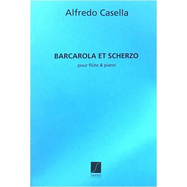 CASELLA: Barcarola et Scherzo