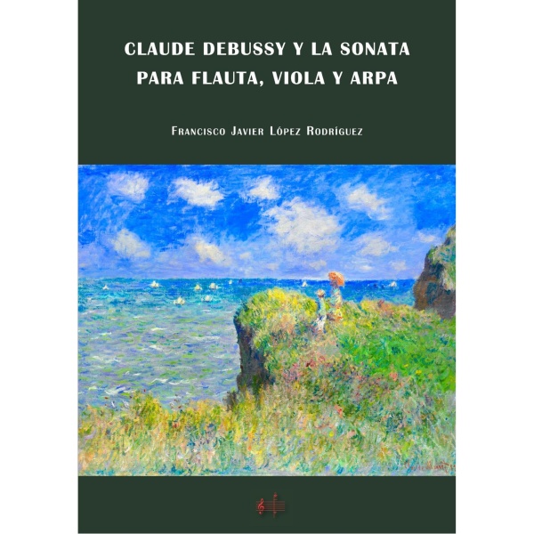 LÓPEZ: Claude Debussy y la Sonata para flauta, viola y arpa